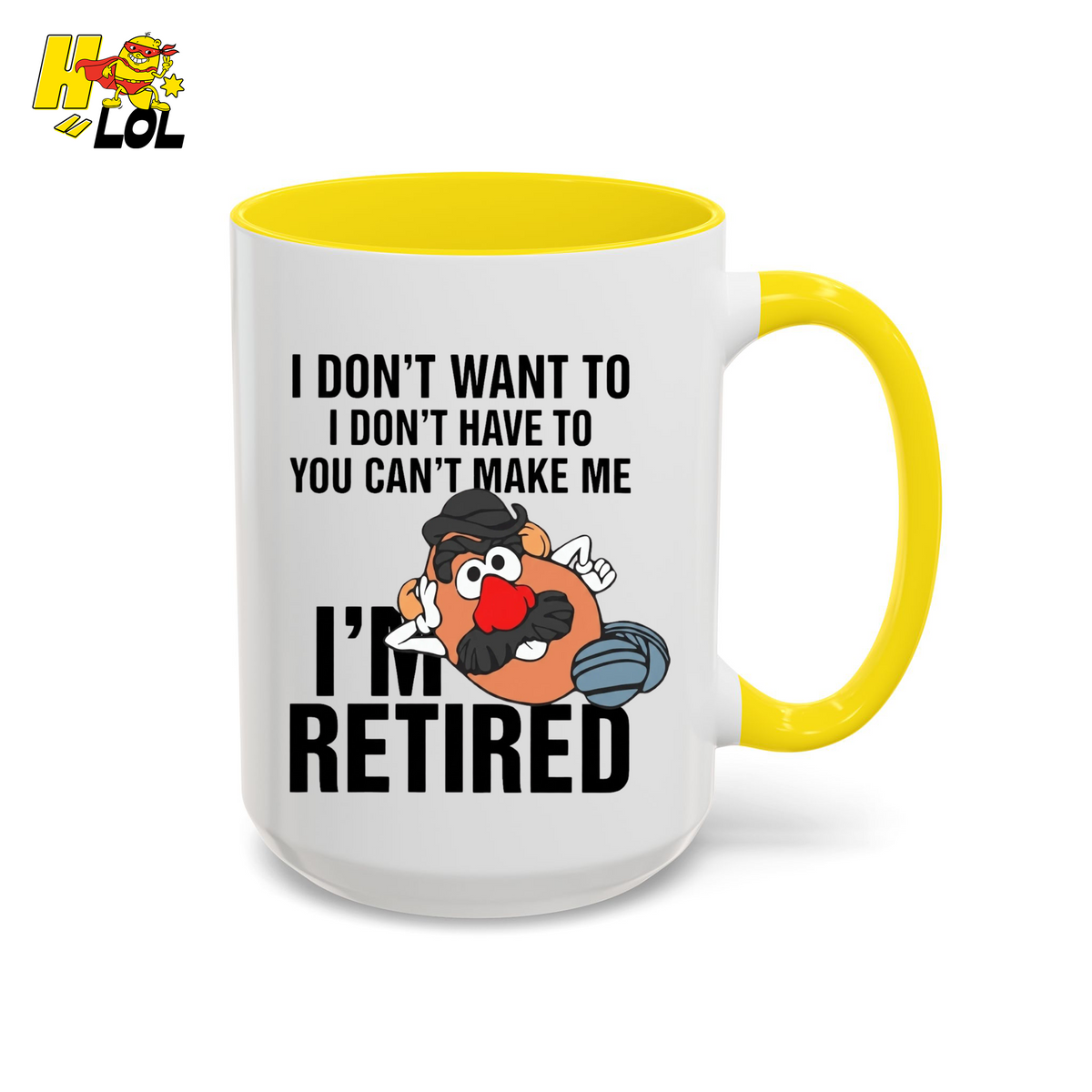 Funny Potato I'm Retired Mug Gift For Retirees - HQLOL