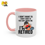 Funny Potato I'm Retired Mug Gift For Retirees - HQLOL