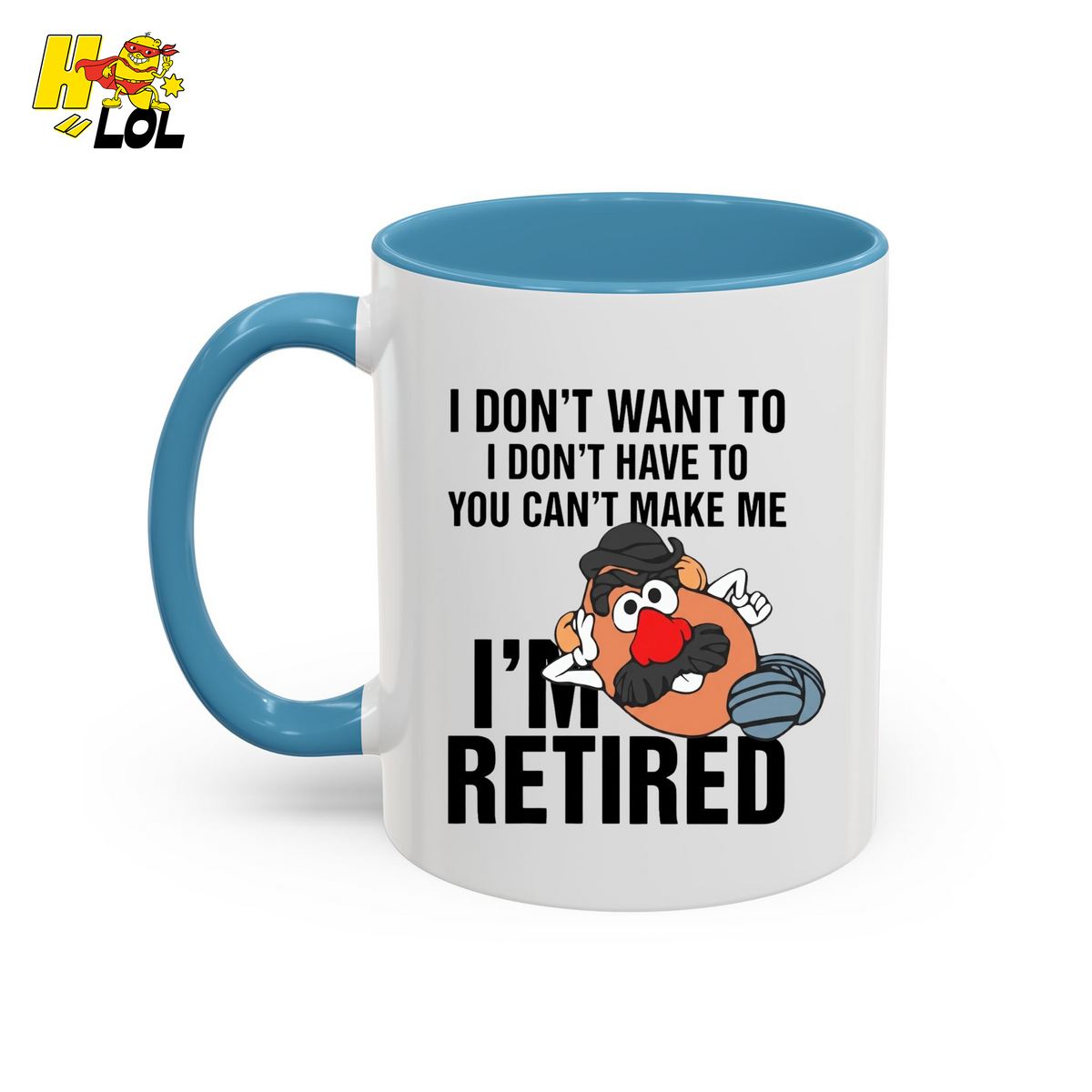 Funny Potato I'm Retired Mug Gift For Retirees - HQLOL