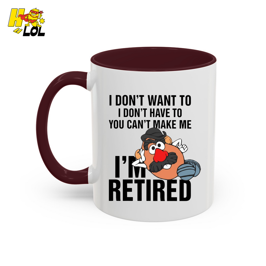 Funny Potato I'm Retired Mug Gift For Retirees - HQLOL