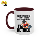 Funny Potato I'm Retired Mug Gift For Retirees - HQLOL