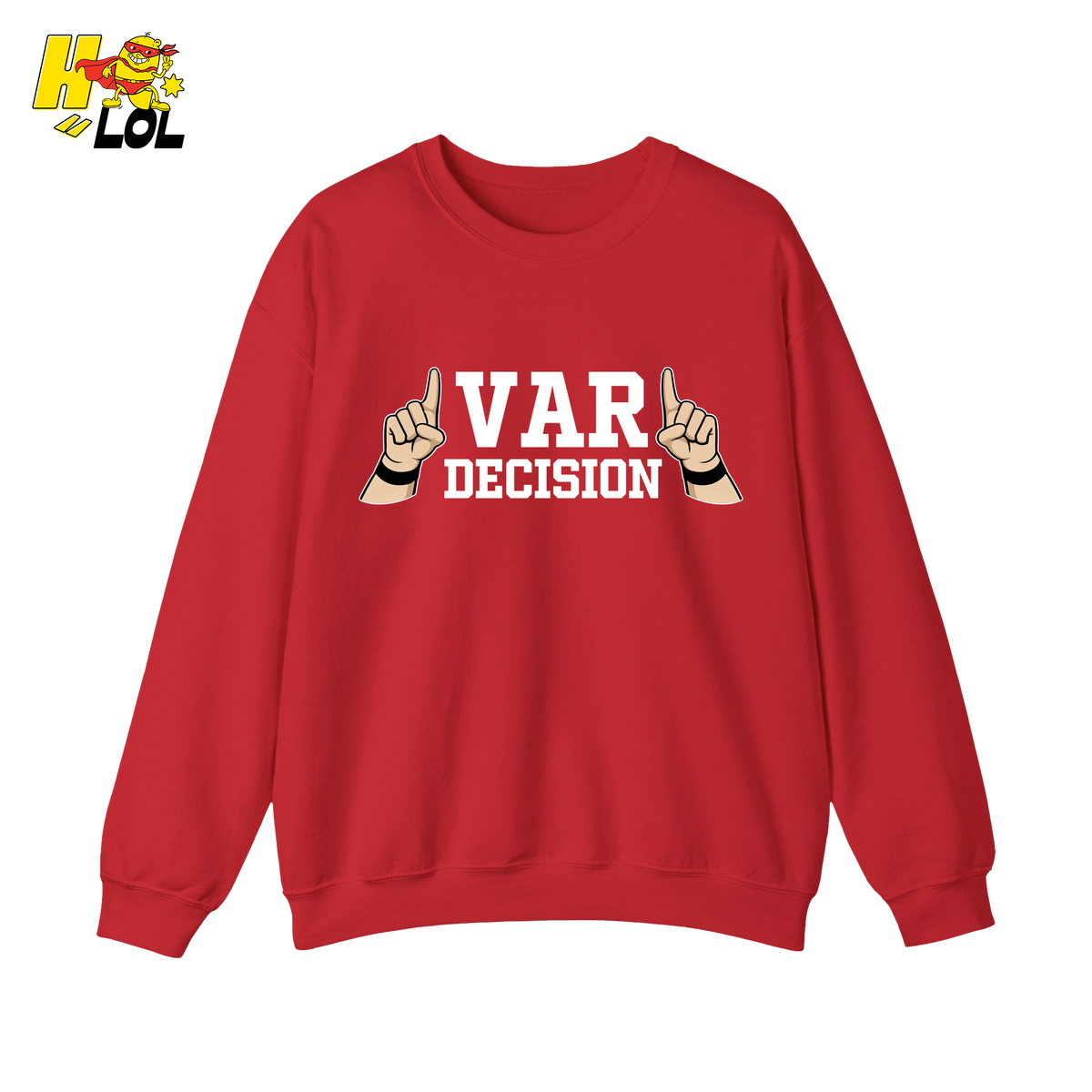 Funny VAR Decision Soccer Referee Sweatshirt Gift for Soccer Fans - HQLOL