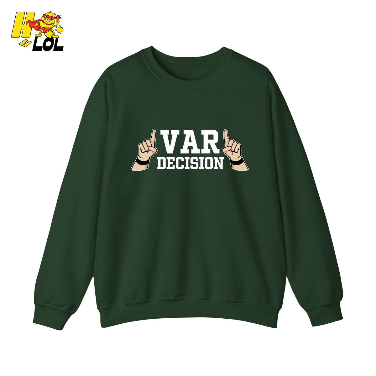 Funny VAR Decision Soccer Referee Sweatshirt Gift for Soccer Fans - HQLOL