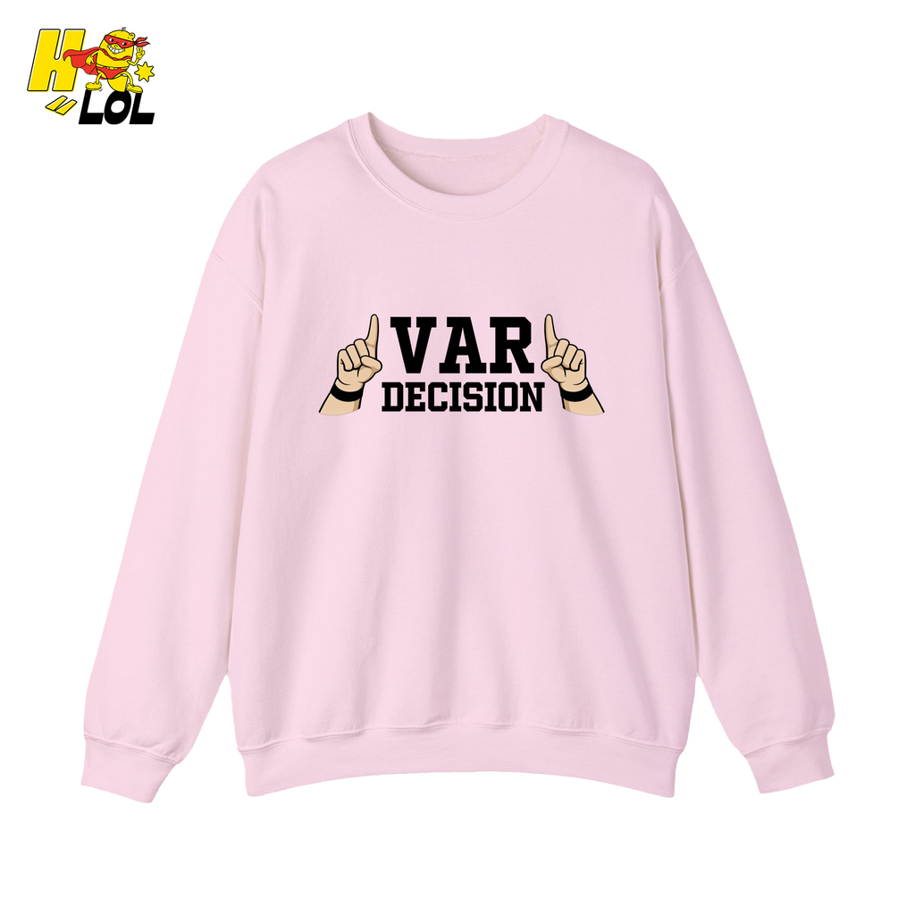 Funny VAR Decision Soccer Referee Sweatshirt Gift for Soccer Fans - HQLOL