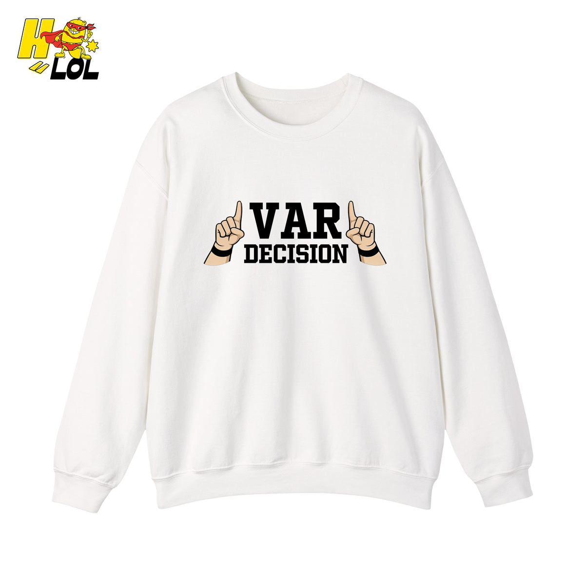 Funny VAR Decision Soccer Referee Sweatshirt Gift for Soccer Fans - HQLOL