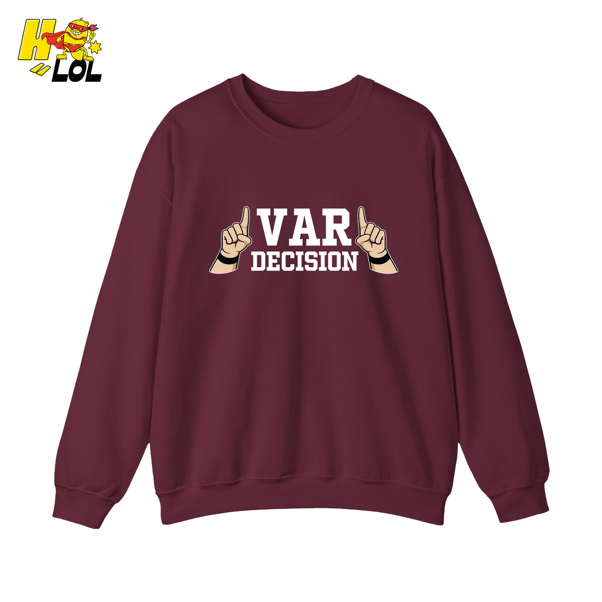 Funny VAR Decision Soccer Referee Sweatshirt Gift for Soccer Fans - HQLOL