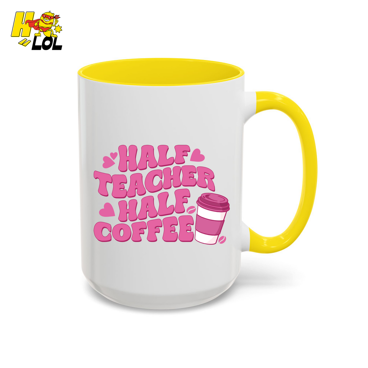 Half Teacher Half Coffee Mug Valentine Gift for Teachers - HQLOL