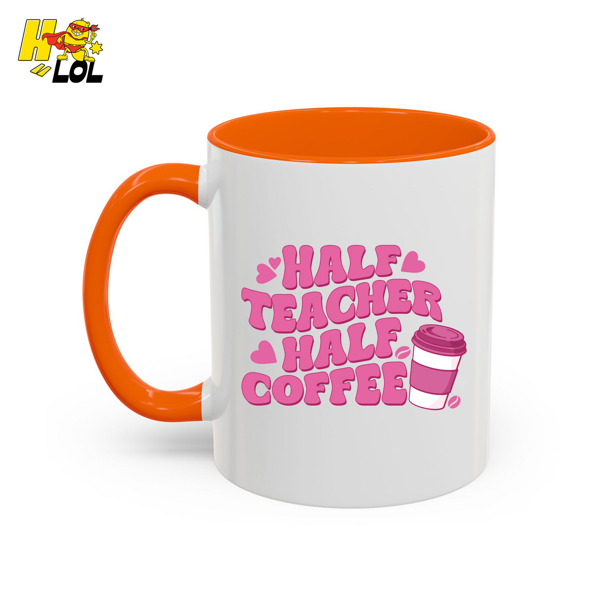 Half Teacher Half Coffee Mug Valentine Gift for Teachers - HQLOL