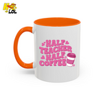 Half Teacher Half Coffee Mug Valentine Gift for Teachers - HQLOL