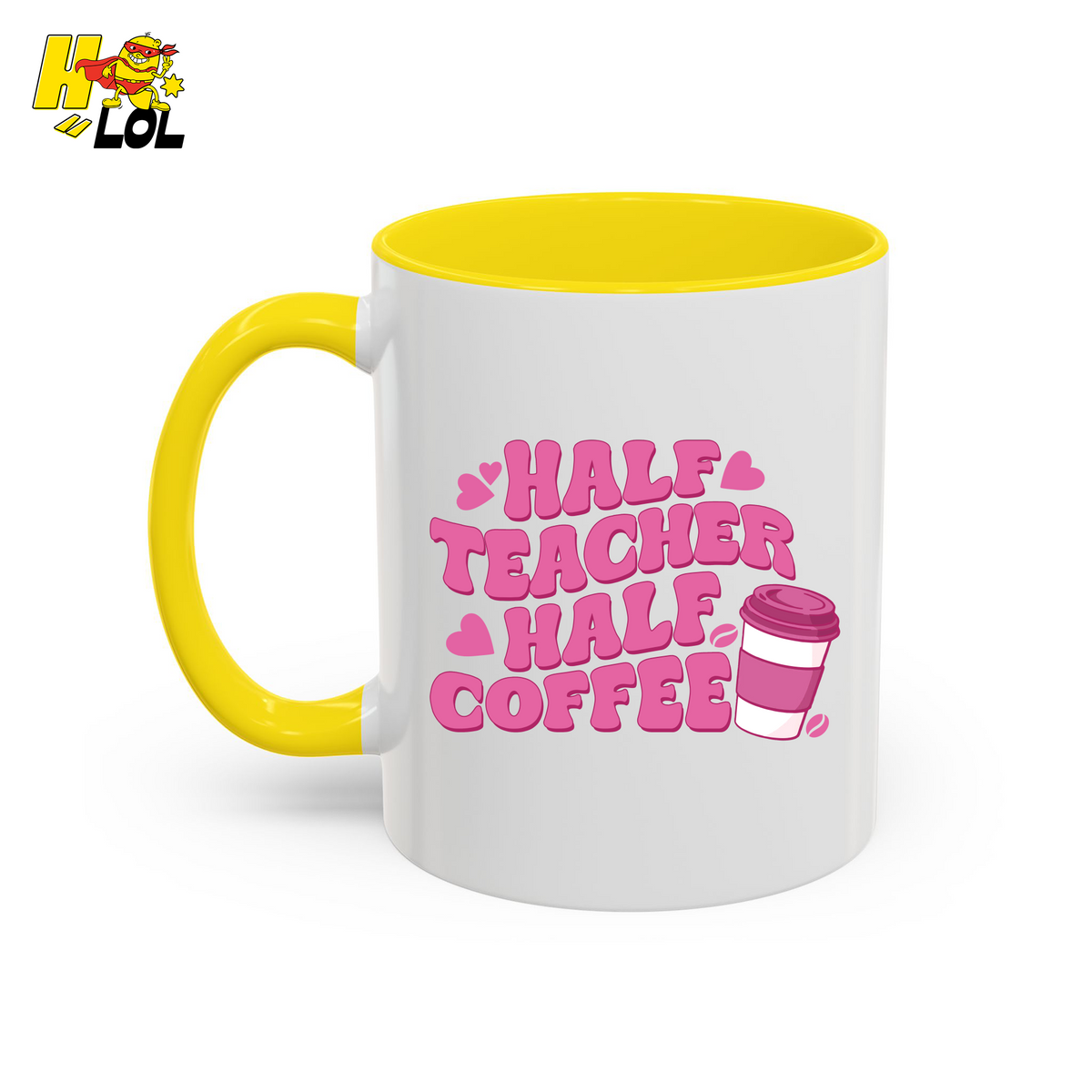 Half Teacher Half Coffee Mug Valentine Gift for Teachers - HQLOL