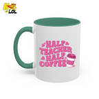 Half Teacher Half Coffee Mug Valentine Gift for Teachers - HQLOL
