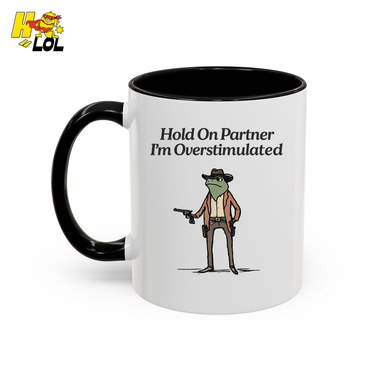 Hold On Partner Im Overstimulated Humor Mug Gift For Partner – HQLOL
