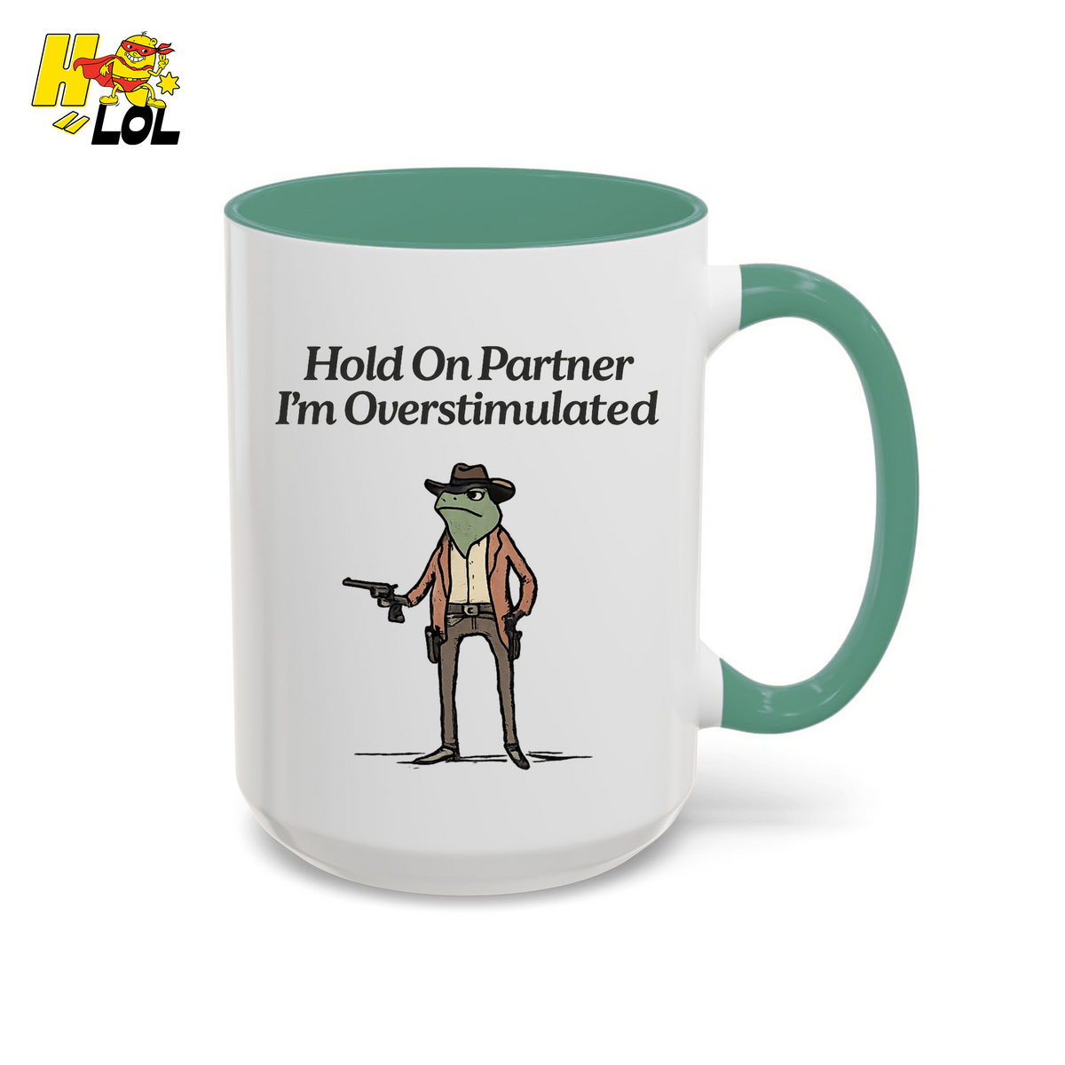 Hold On Partner Im Overstimulated Humor Mug Gift For Partner – HQLOL