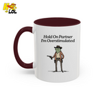 Hold On Partner Im Overstimulated Humor Mug Gift For Partner – HQLOL