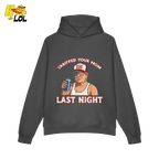 Trump “Tariffed Your Mom Last Night” Shirt – Funny Edgy Gift - HQLOL