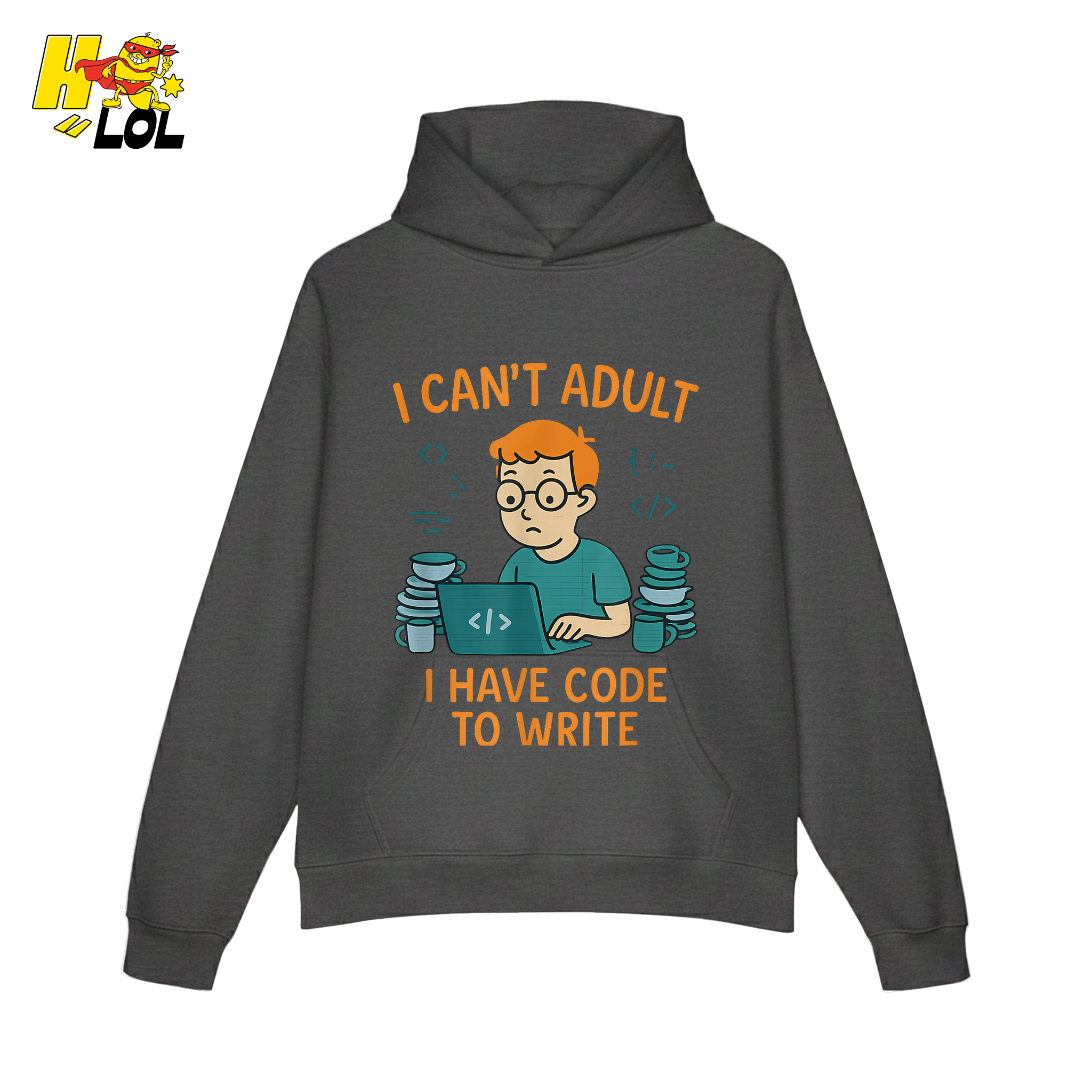 I Can’t Adult I Have Code To Write Shirt Funny Programmer Gift - HQLOL