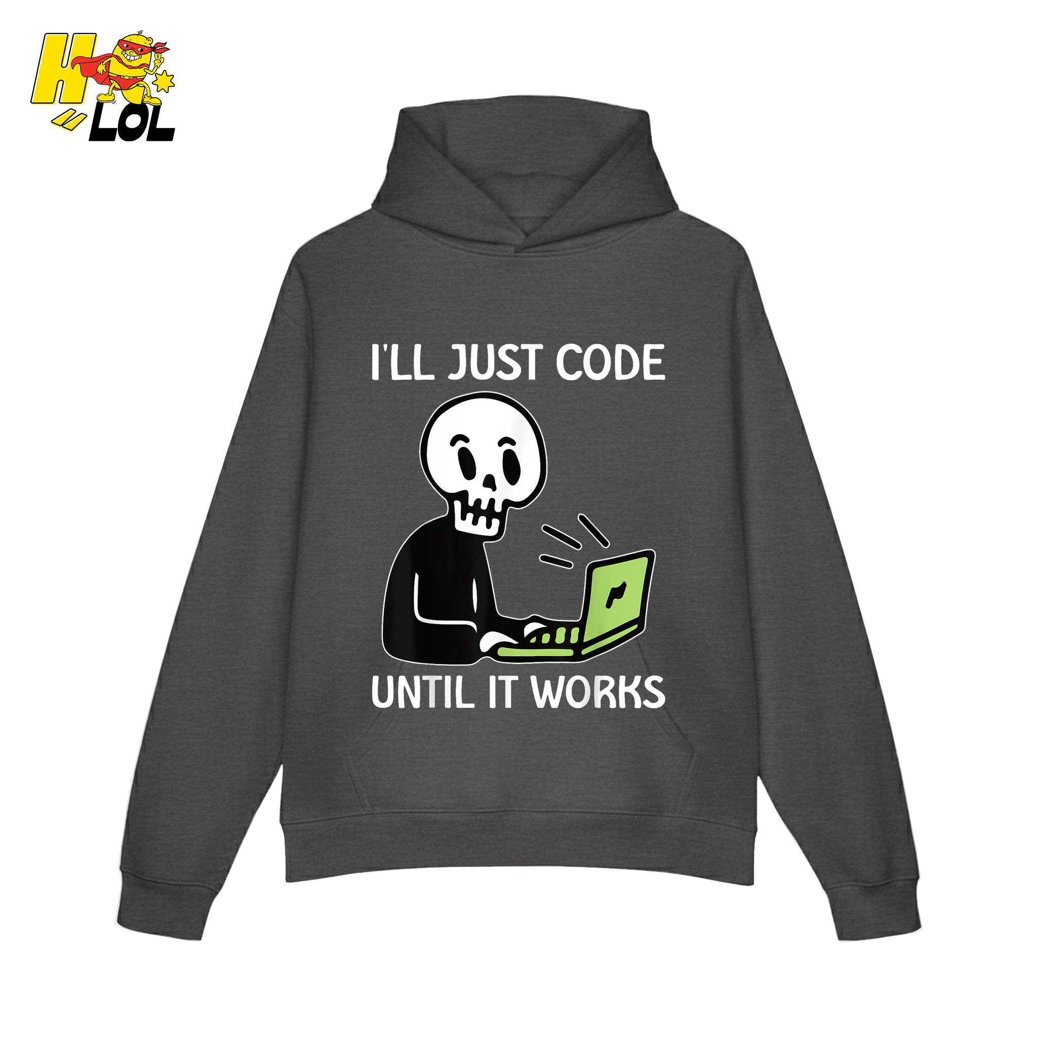 I’ll Just Code Until It Works Shirt Funny Skeleton Programmer Shirt - HQLOL