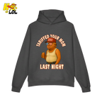 Tariffed Your Mom Last Night Shirt Funny Political Meme Shirt - HQLOL