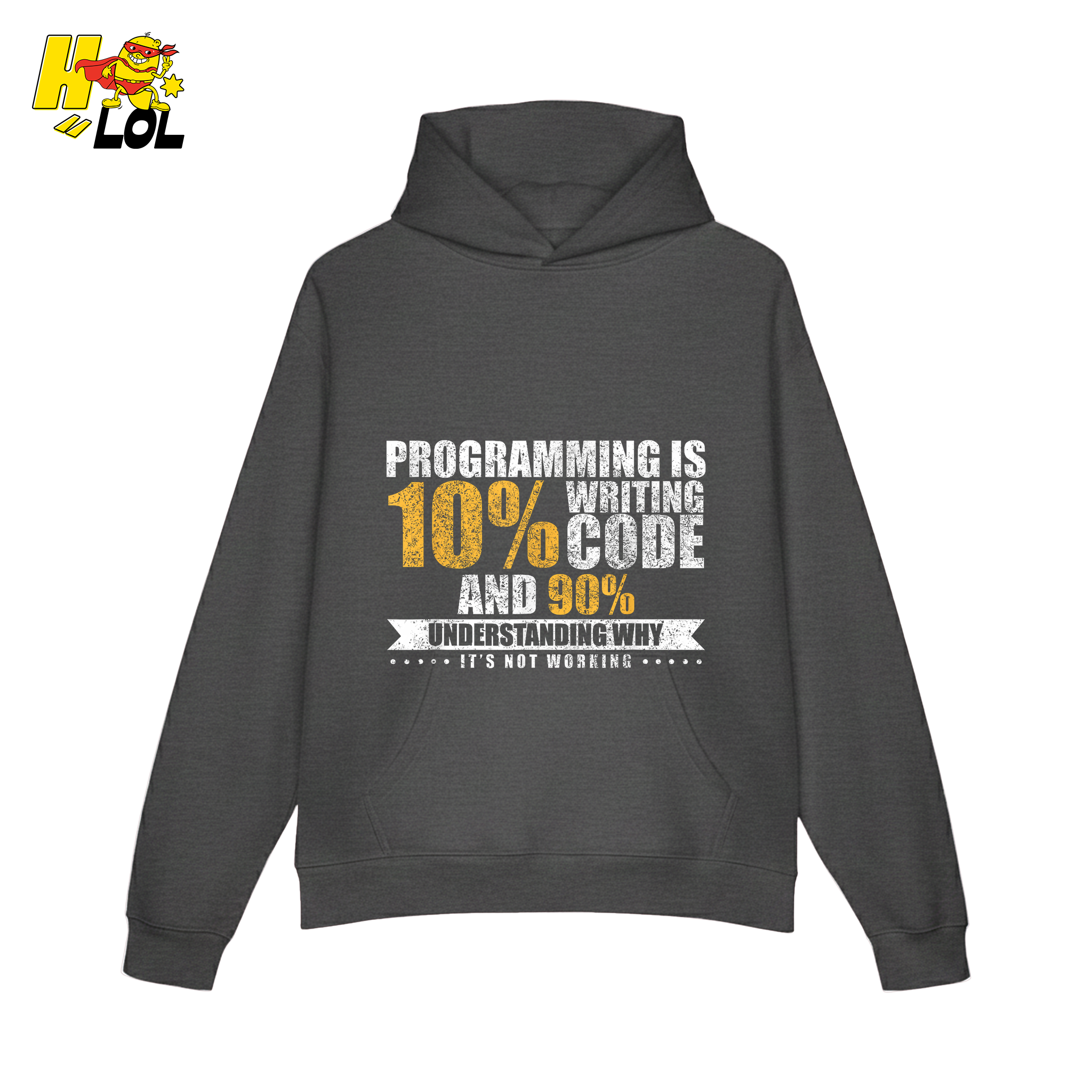 Programming 10% Code 90% Debugging Shirt - HQLOL