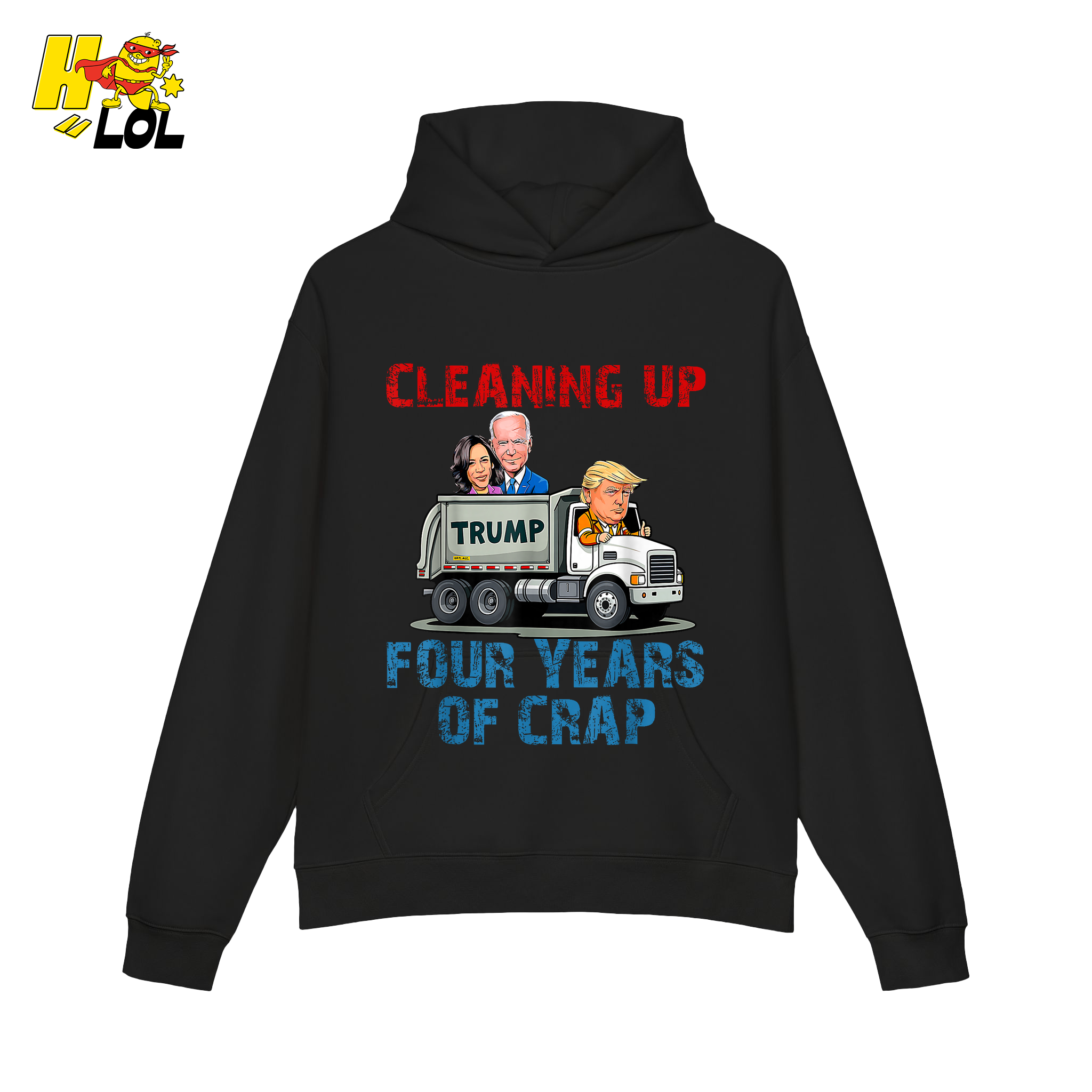 Cleaning Up Four Years of Crap Shirt Funny Political Satire Shirt - HQLOL