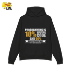 Programming 10% Code 90% Debugging Shirt - HQLOL