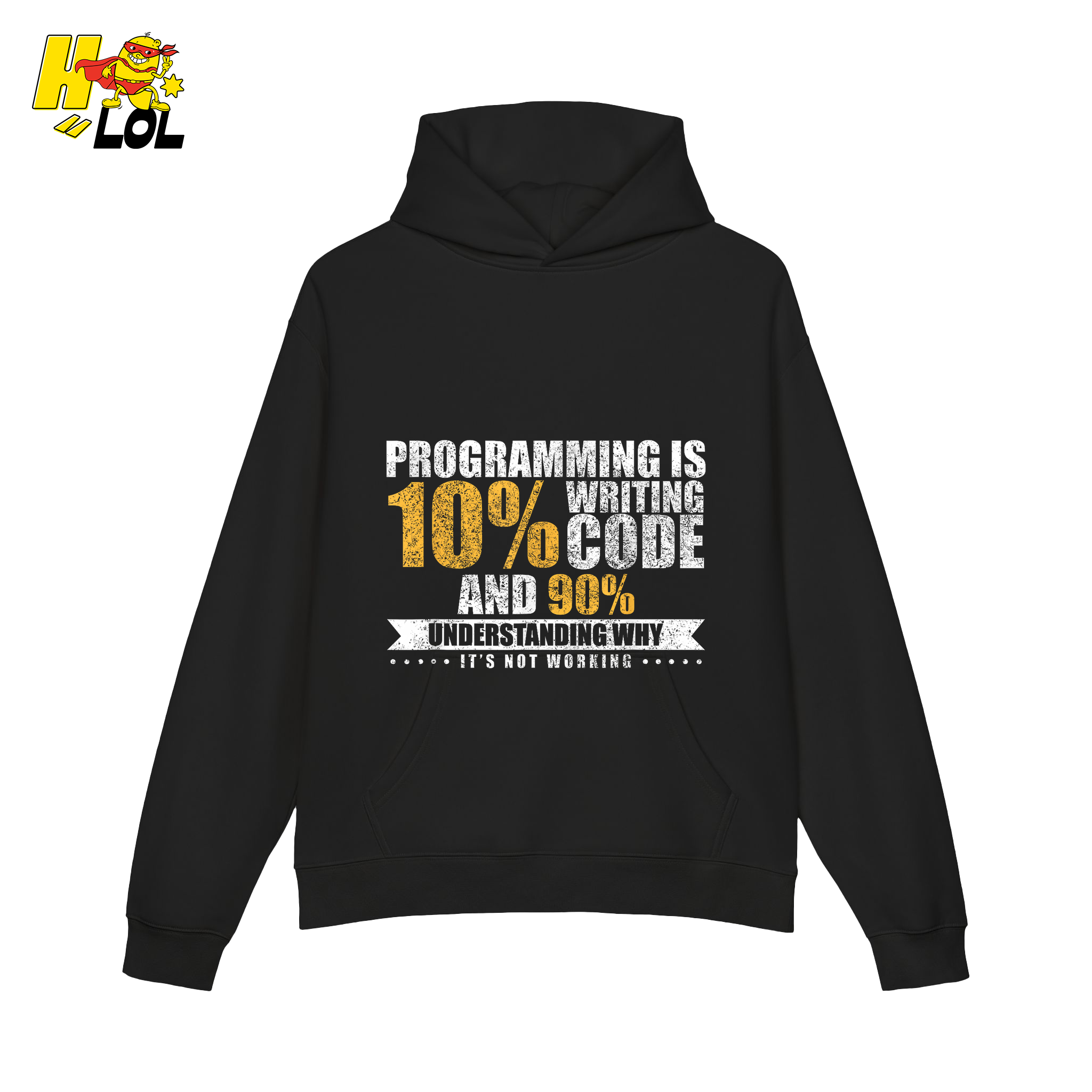 Programming 10% Code 90% Debugging Shirt - HQLOL