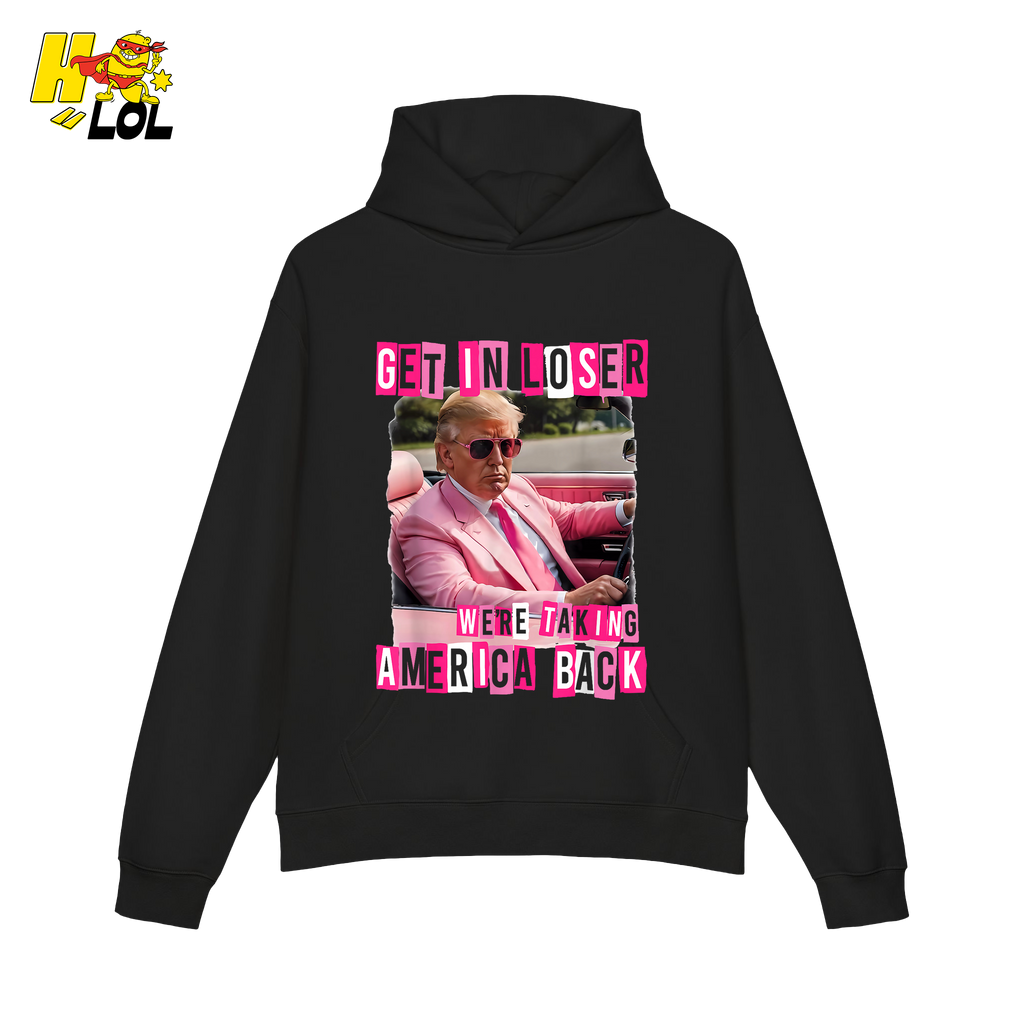 Get In Loser Shirt We’re Taking America Back Political Meme - HQLOL