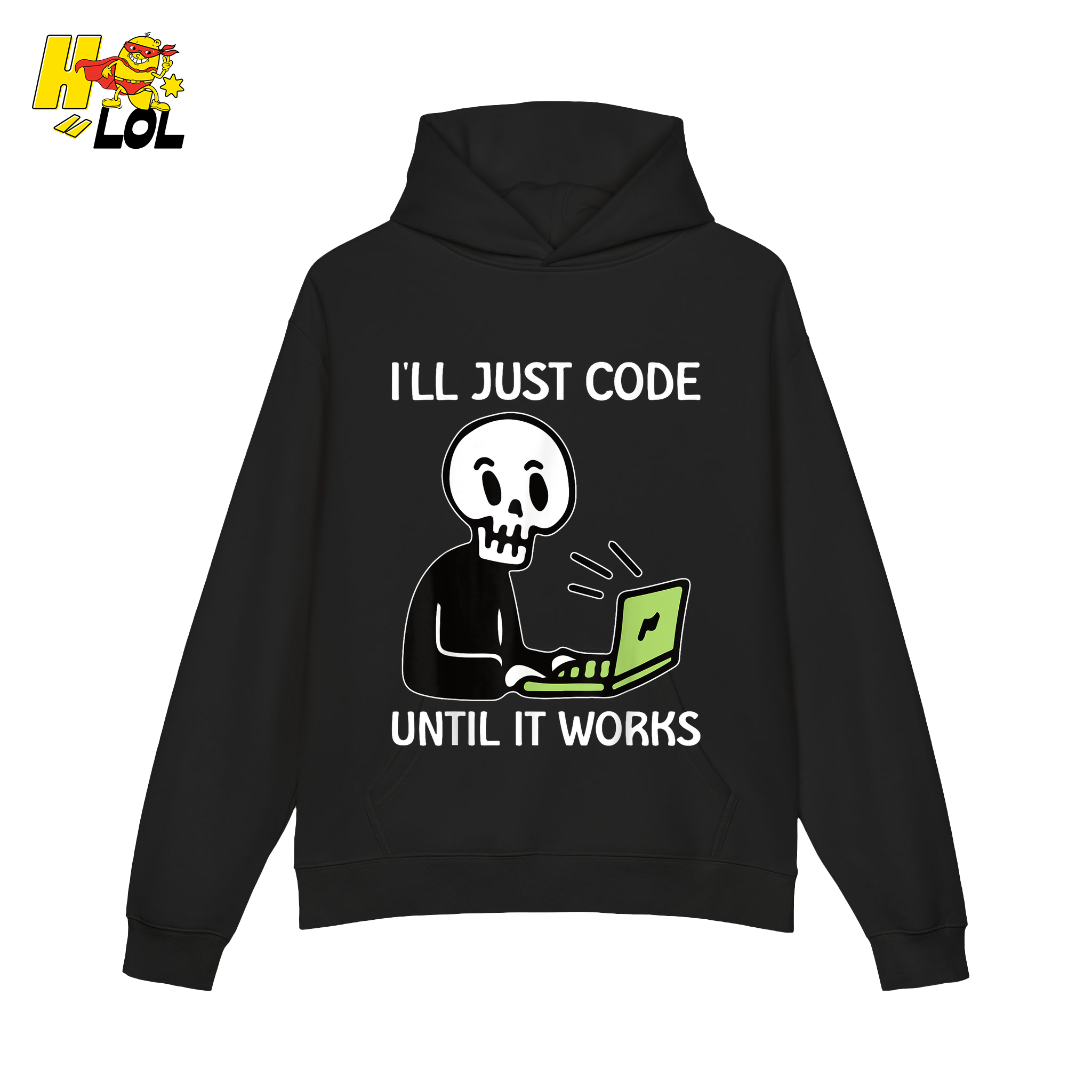 I’ll Just Code Until It Works Shirt Funny Skeleton Programmer Shirt - HQLOL