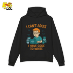 I Can’t Adult I Have Code To Write Shirt Funny Programmer Gift - HQLOL