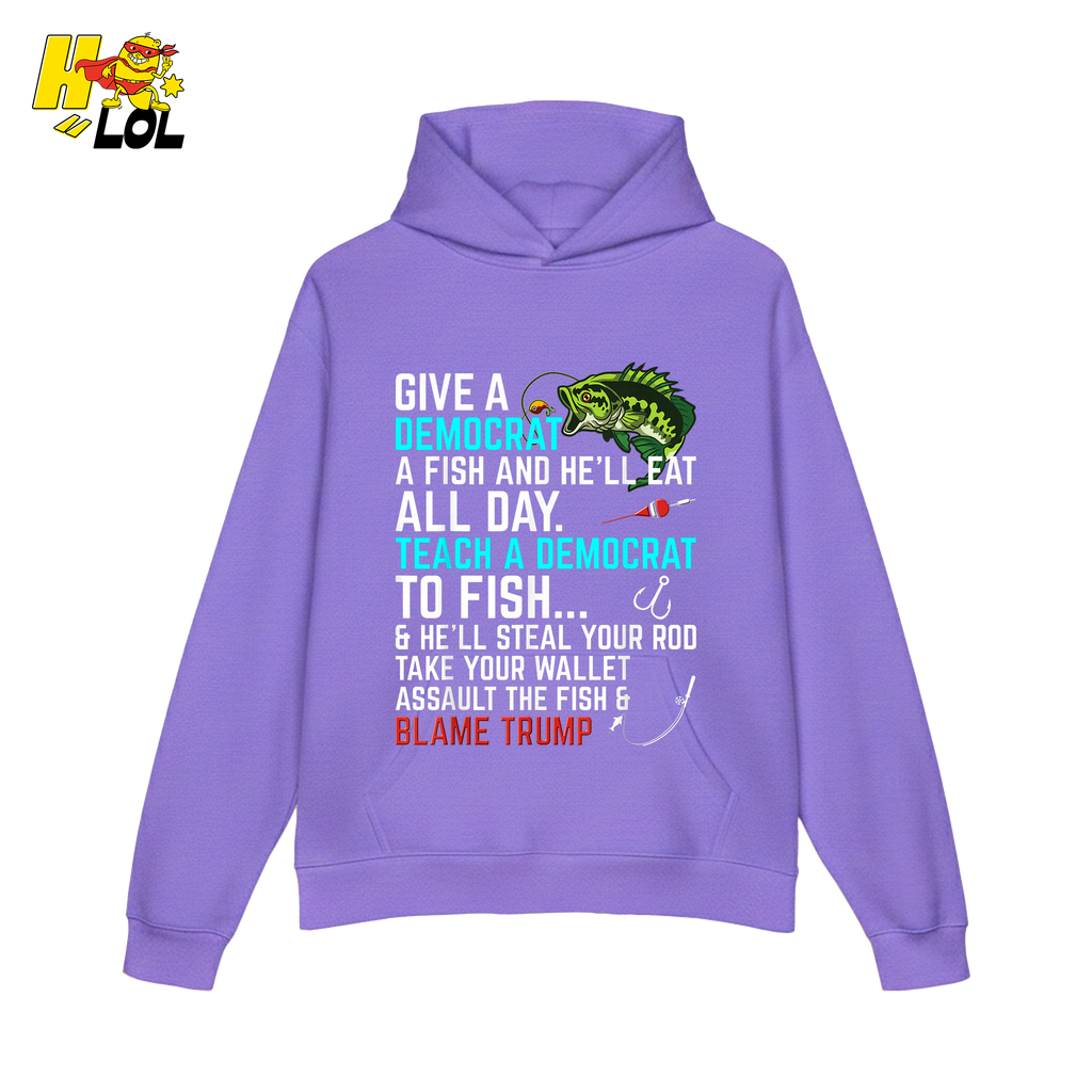 Funny Political Fishing Shirt Teach a Democrat to Fish Blame Trump - HQLOL