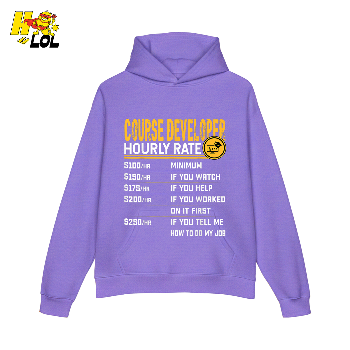 Course Developer Hourly Rate Shirt Funny Freelancer Tech Shirt - HQLOL