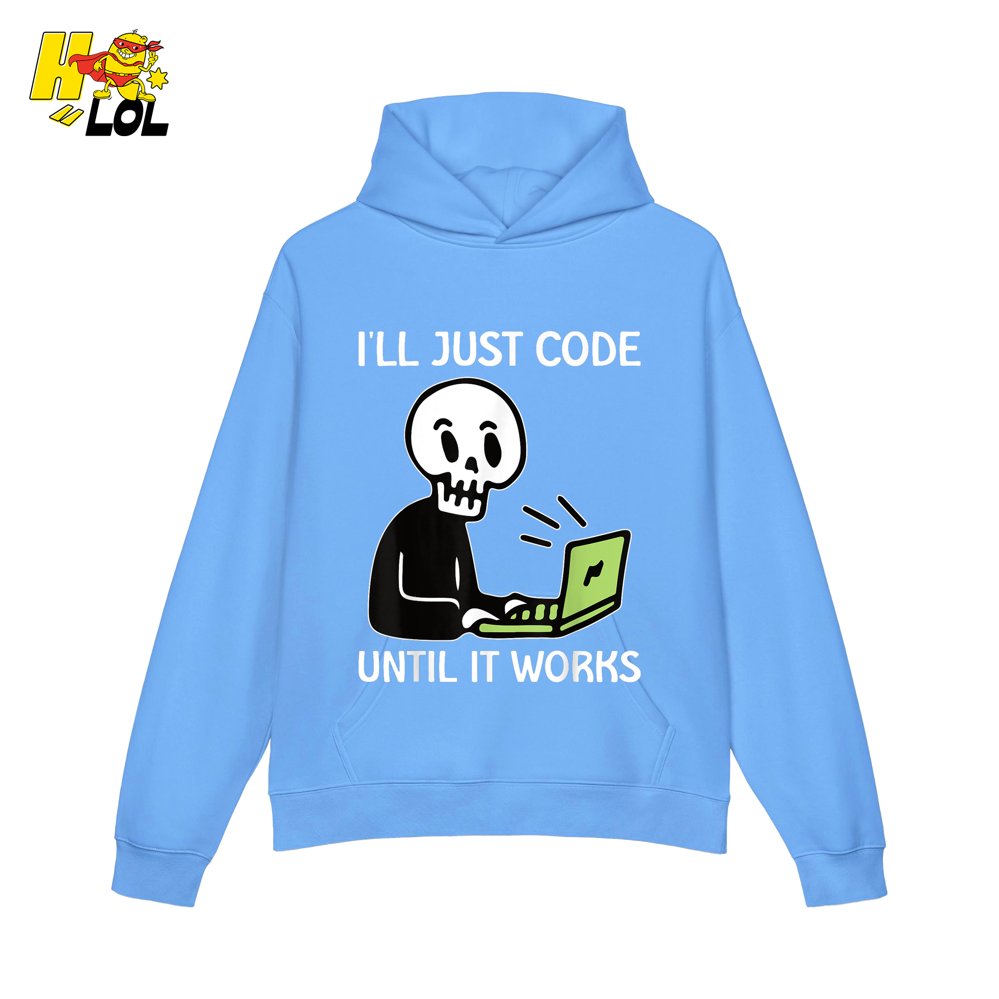 I’ll Just Code Until It Works Shirt Funny Skeleton Programmer Shirt - HQLOL