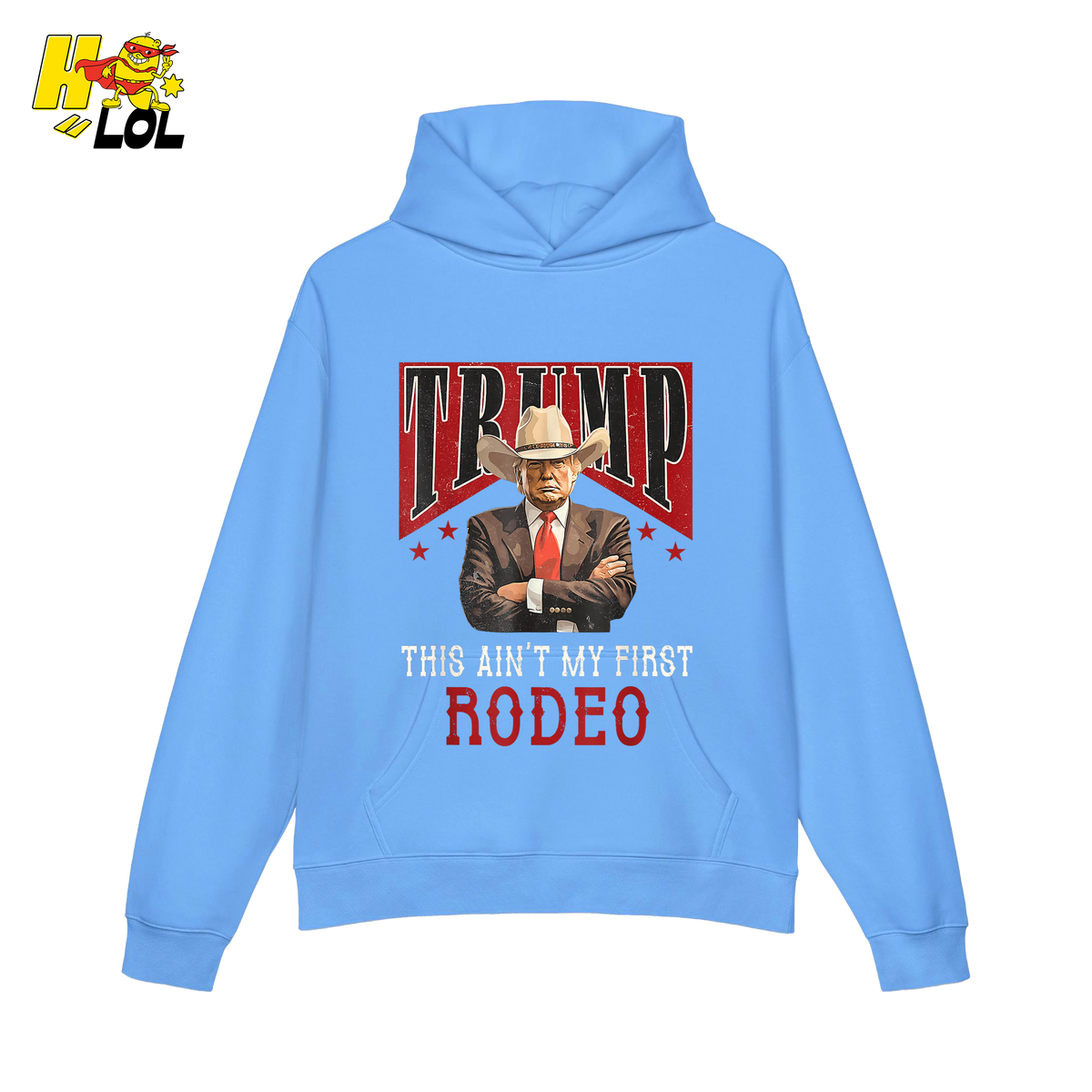 Trump Rodeo Shirt This Ain’t My First Rodeo Cowboy Shirt - HQLOL