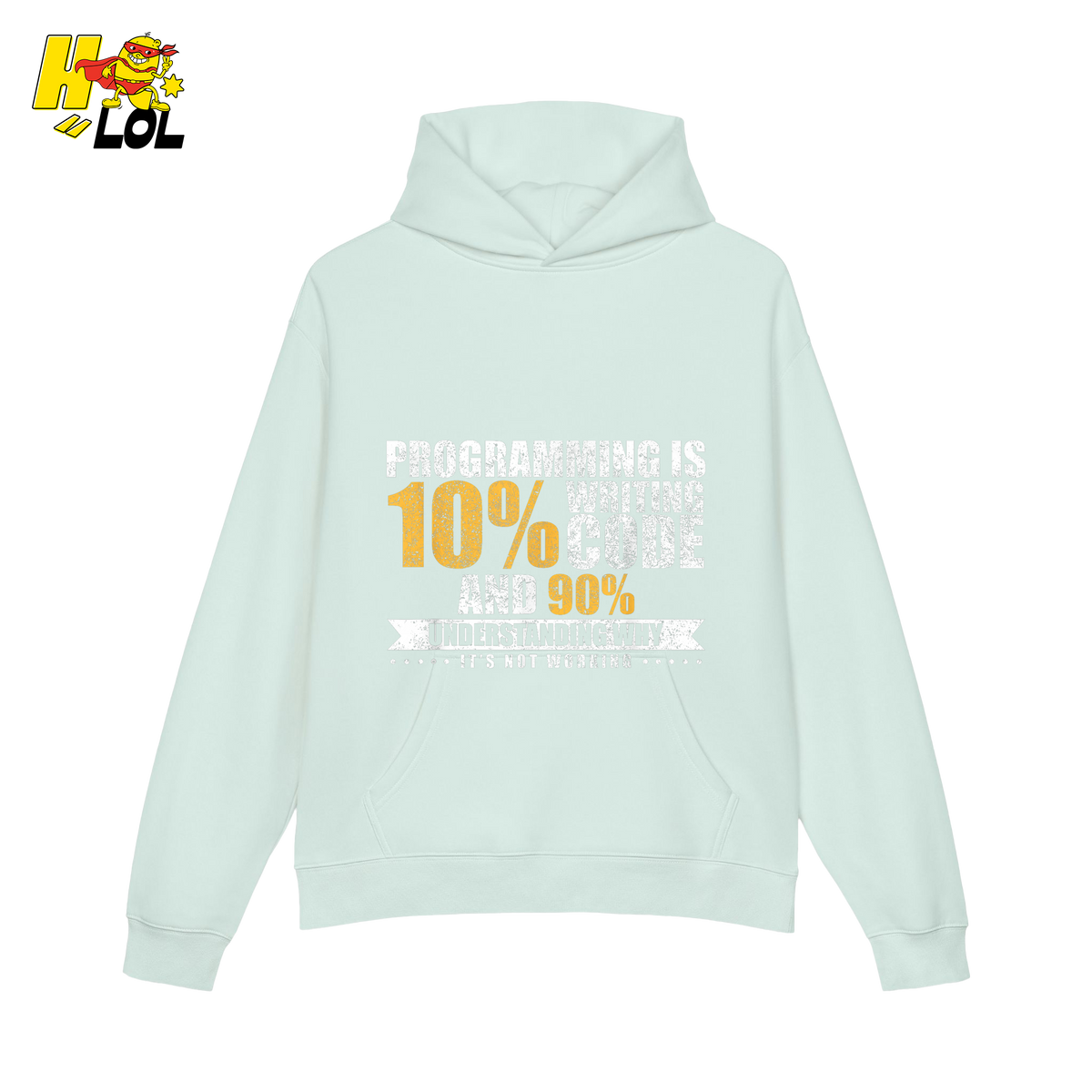 Programming 10% Code 90% Debugging Shirt - HQLOL