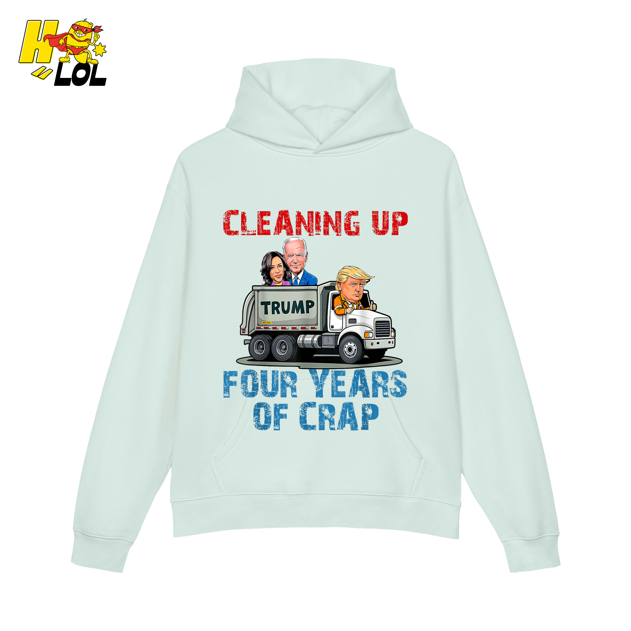 Cleaning Up Four Years of Crap Shirt Funny Political Satire Shirt - HQLOL