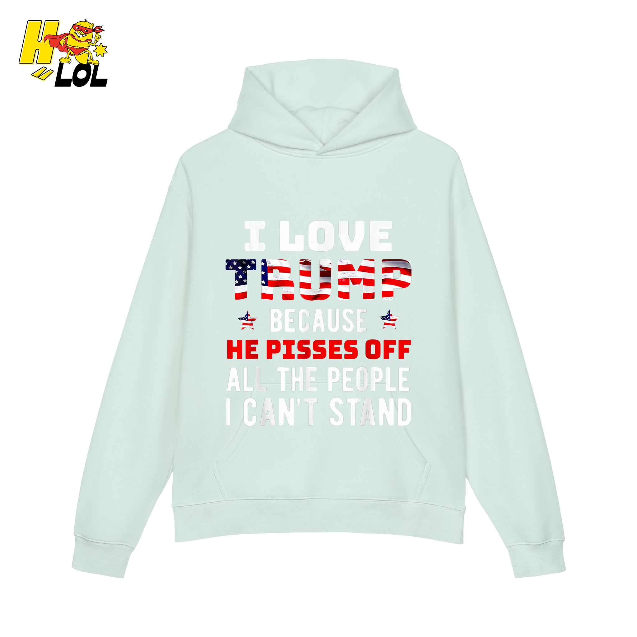I Love Trump Shirt Funny Patriotic Quote Conservative Shirt - HQLOL
