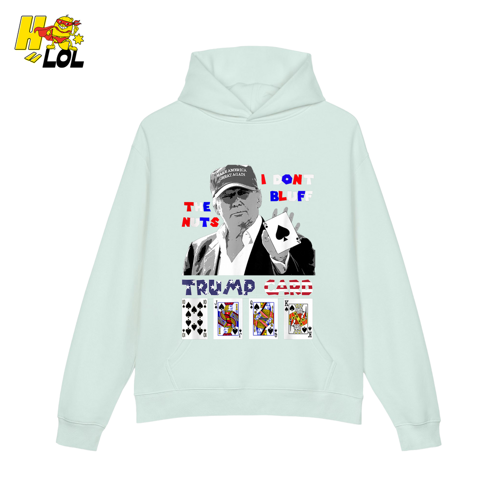 Trump Card Shirt I Don’t Bluff Funny Poker Political Shirt - HQLOL