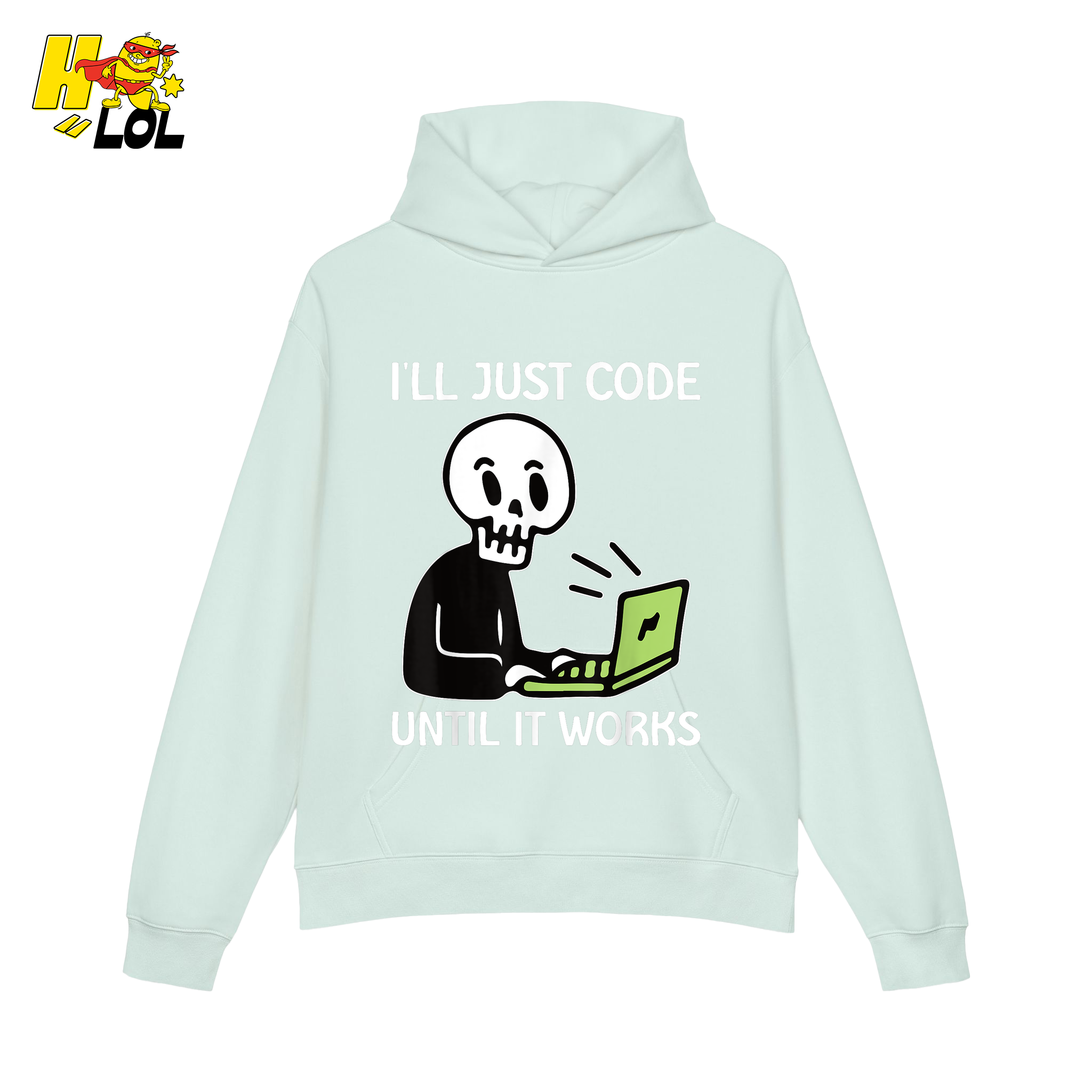 I’ll Just Code Until It Works Shirt Funny Skeleton Programmer Shirt - HQLOL