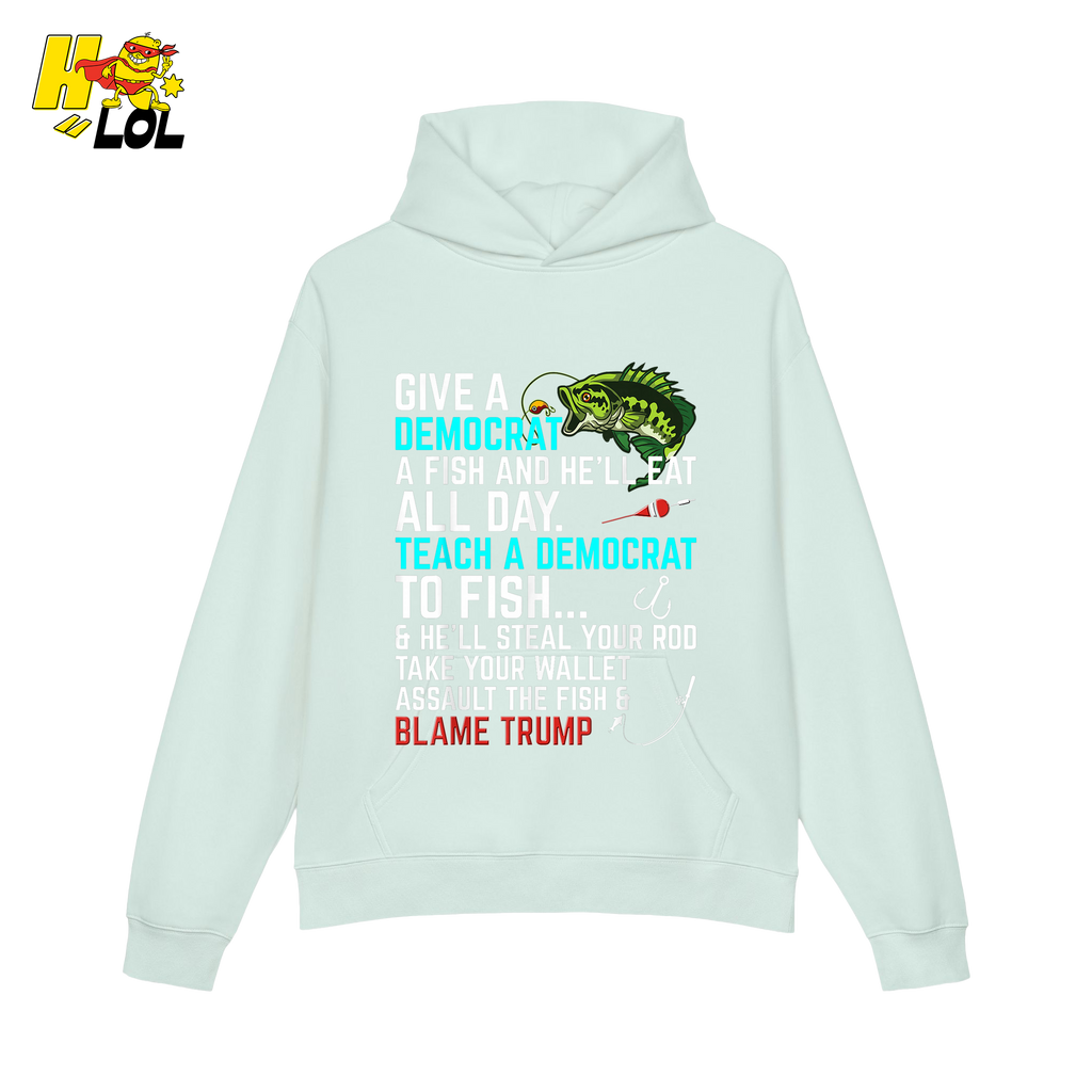 Funny Political Fishing Shirt Teach a Democrat to Fish Blame Trump - HQLOL