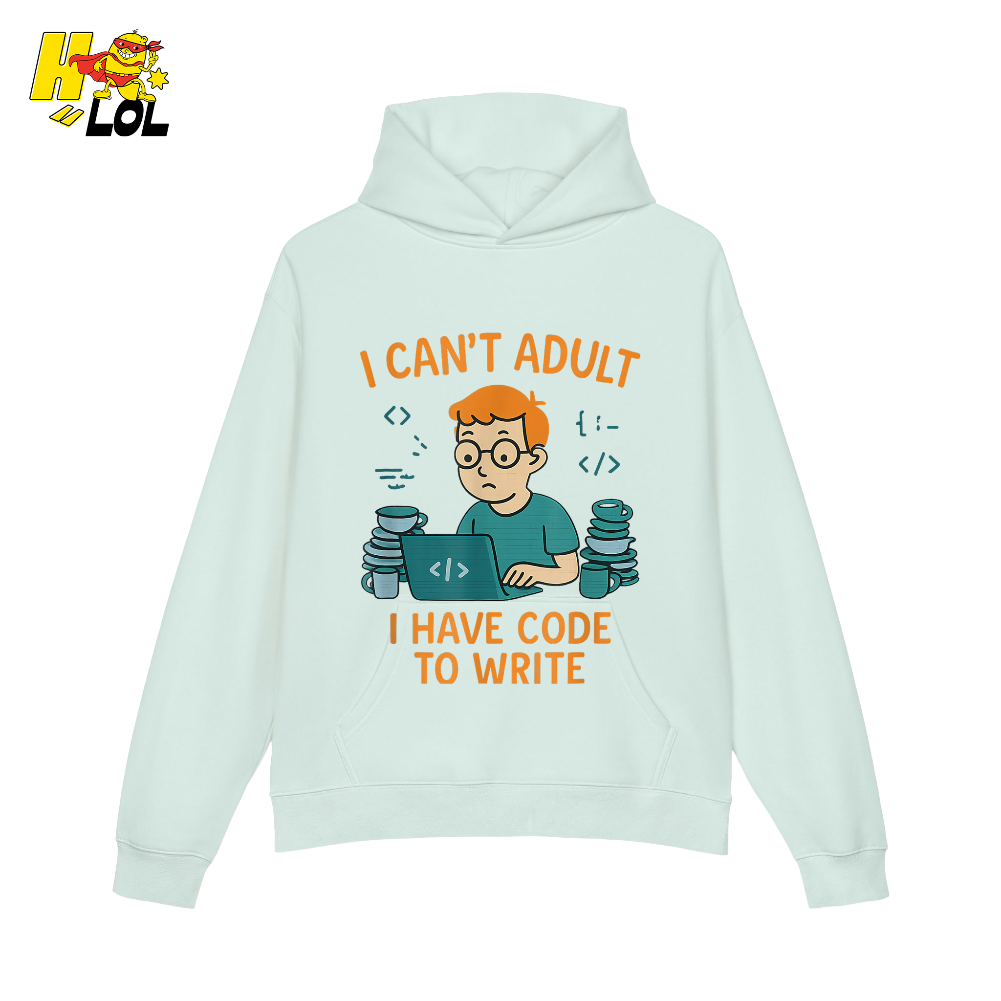 I Can’t Adult I Have Code To Write Shirt Funny Programmer Gift - HQLOL