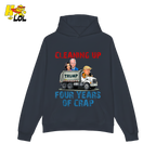 Cleaning Up Four Years of Crap Shirt Funny Political Satire Shirt - HQLOL
