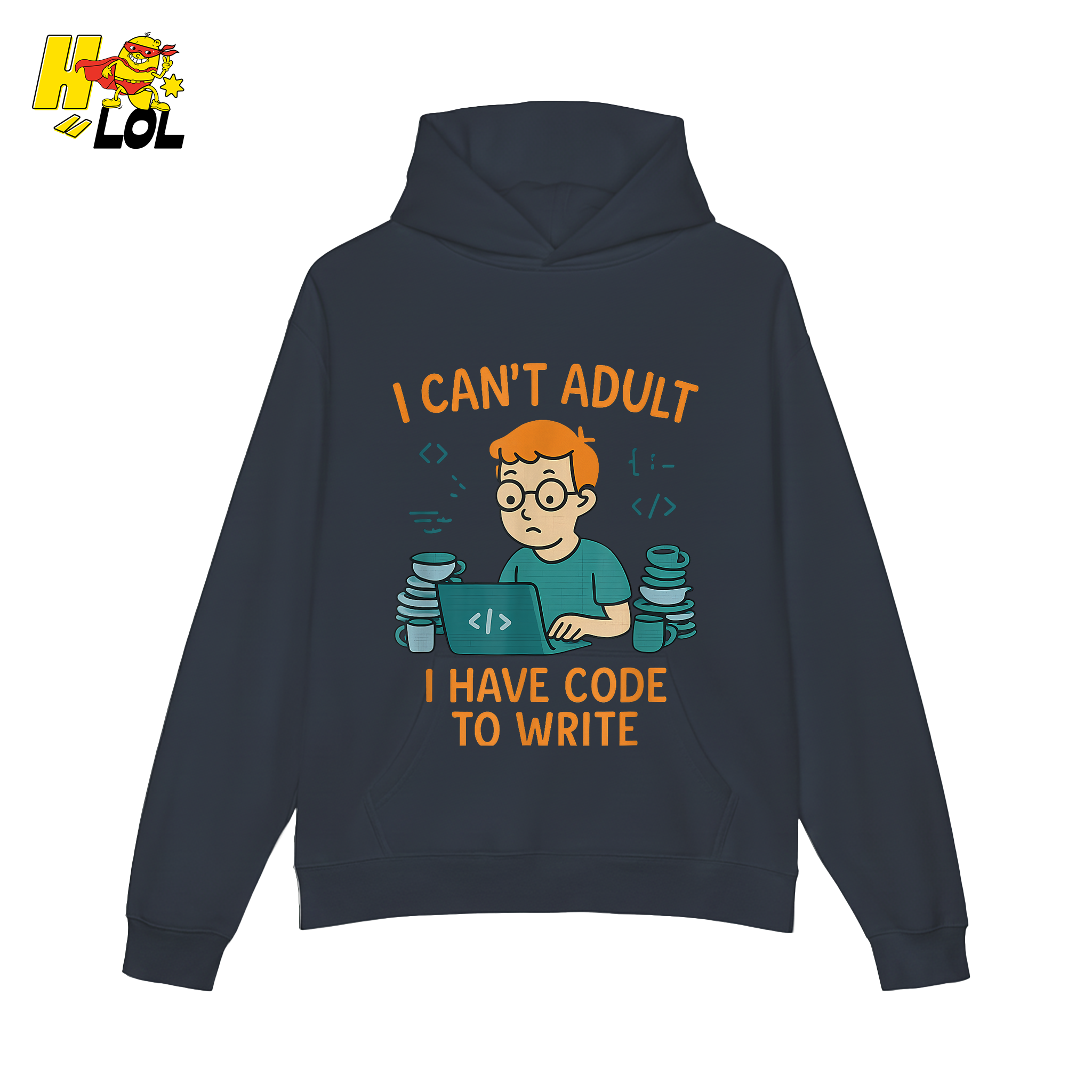 I Can’t Adult I Have Code To Write Shirt Funny Programmer Gift - HQLOL