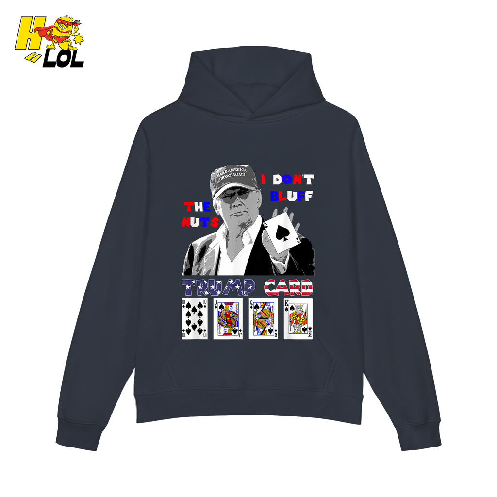 Trump Card Shirt I Don’t Bluff Funny Poker Political Shirt - HQLOL