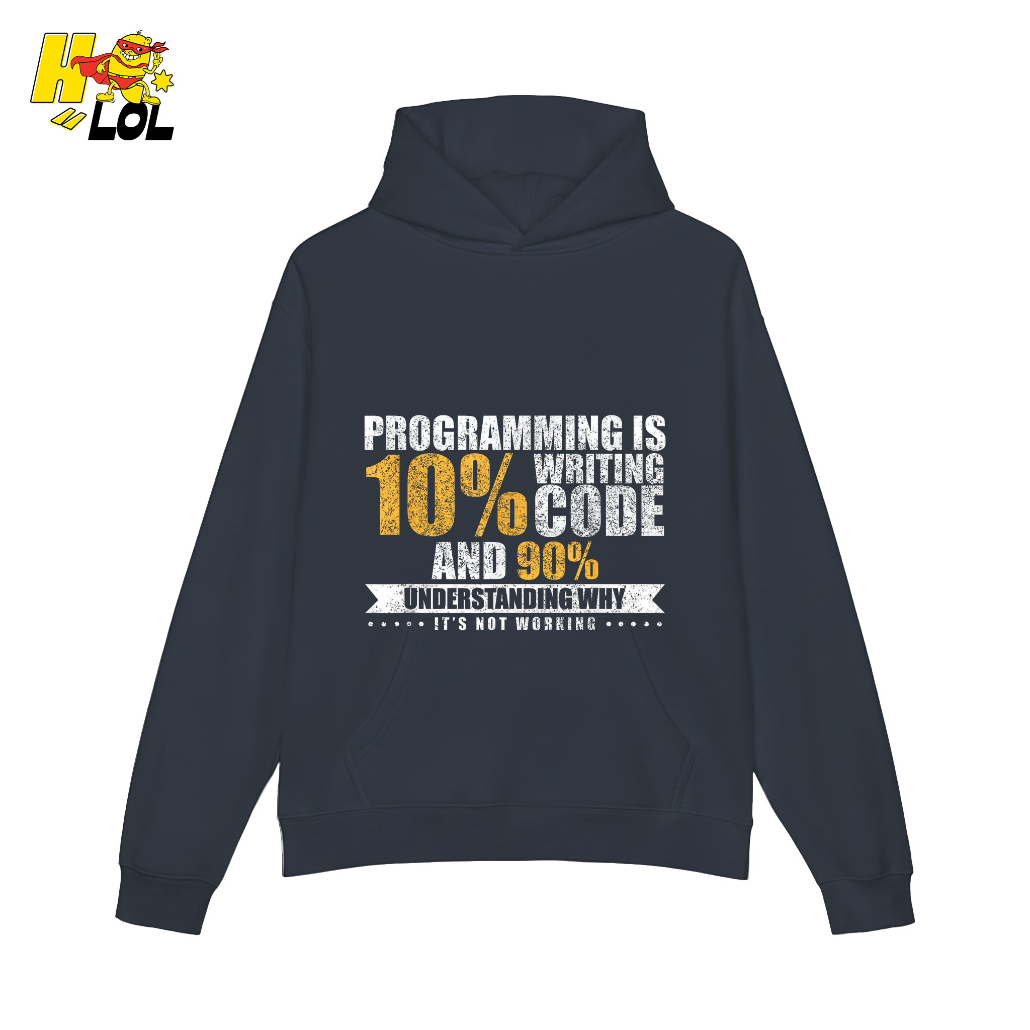Programming 10% Code 90% Debugging Shirt - HQLOL
