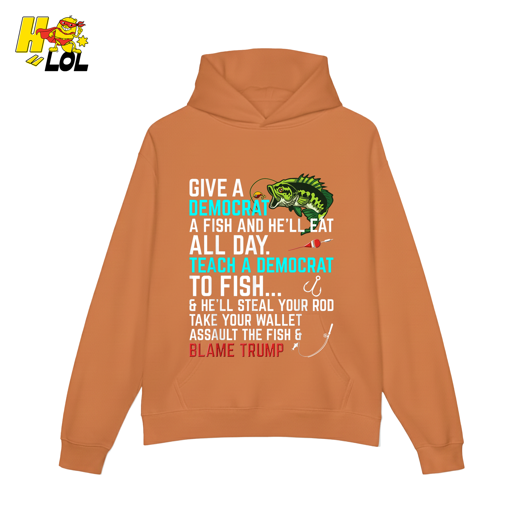 Funny Political Fishing Shirt Teach a Democrat to Fish Blame Trump - HQLOL