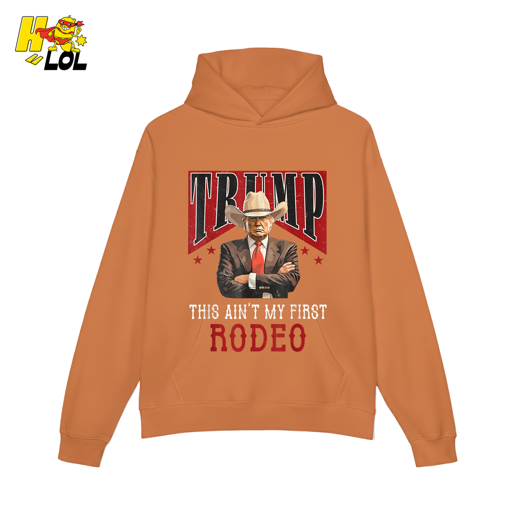 Trump Rodeo Shirt This Ain’t My First Rodeo Cowboy Shirt - HQLOL