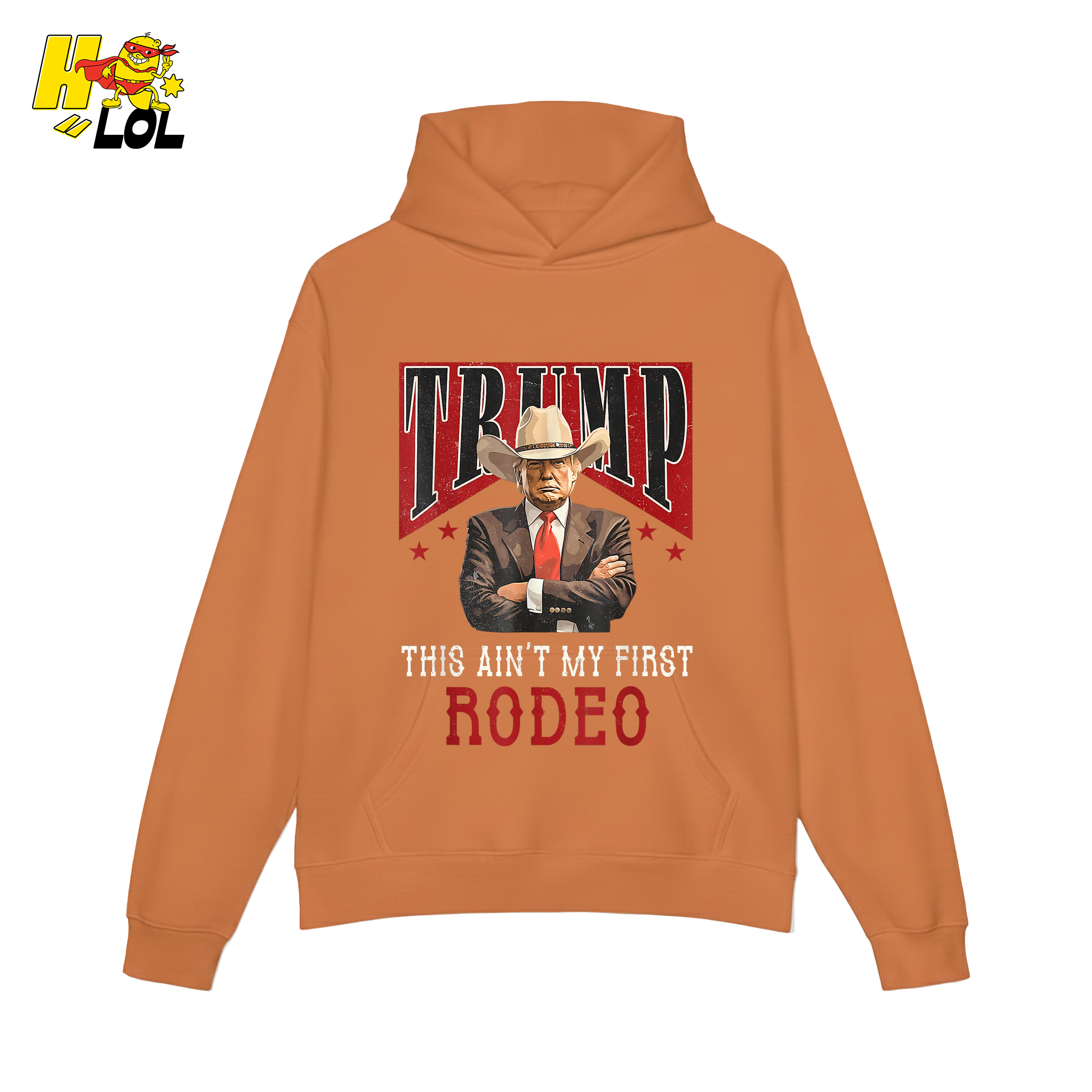 Trump Rodeo Shirt This Ain’t My First Rodeo Cowboy Shirt - HQLOL