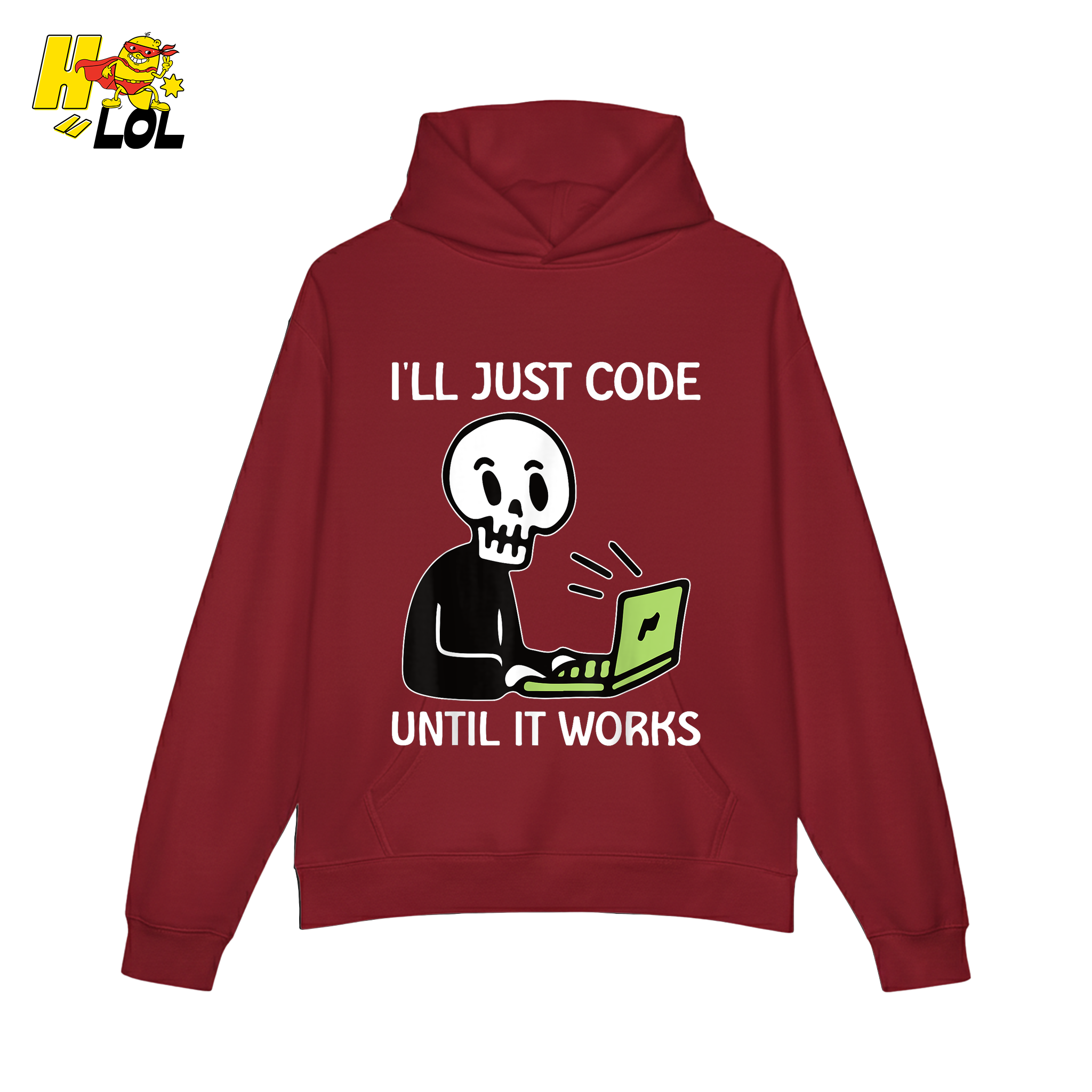 I’ll Just Code Until It Works Shirt Funny Skeleton Programmer Shirt - HQLOL
