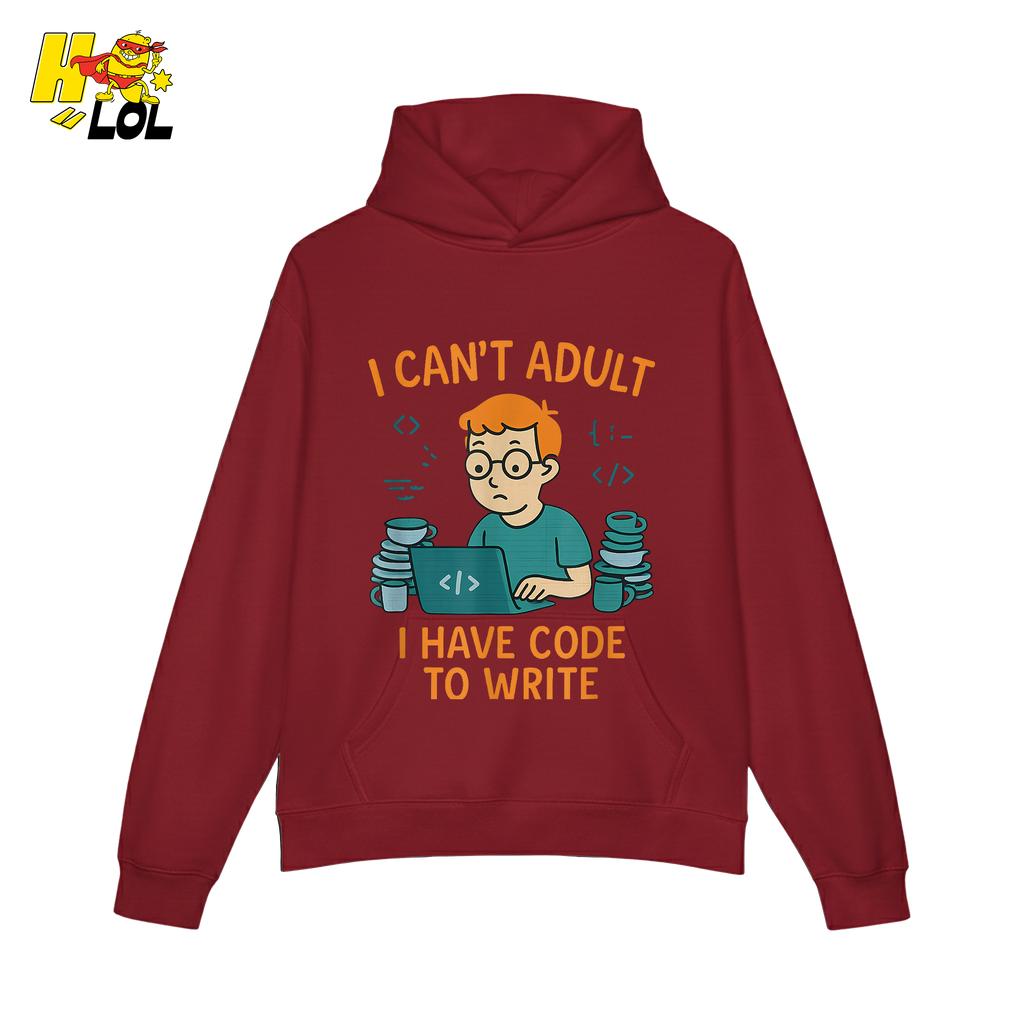 I Can’t Adult I Have Code To Write Shirt Funny Programmer Gift - HQLOL