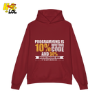 Programming 10% Code 90% Debugging Shirt - HQLOL